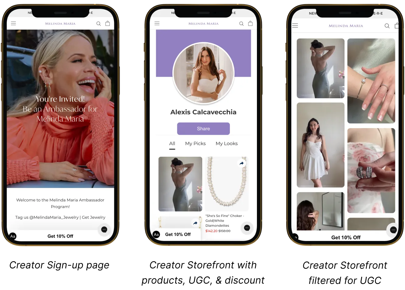Three phone mockups of Melinda Maria's creator program: an ambassador sign-up page, a creator storefront showing products and UGC with a 10% discount, and the storefront filtered to user-generated content