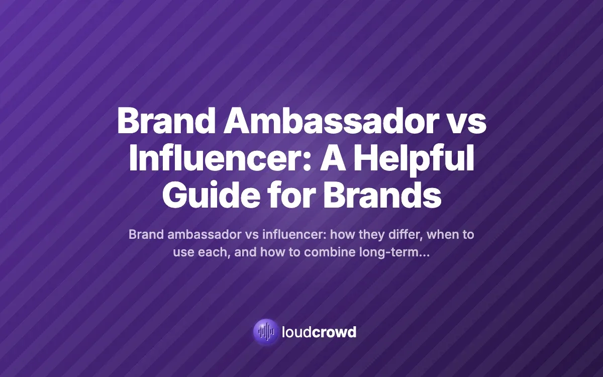 Brand Ambassador vs Influencer: A Helpful Guide for Brands