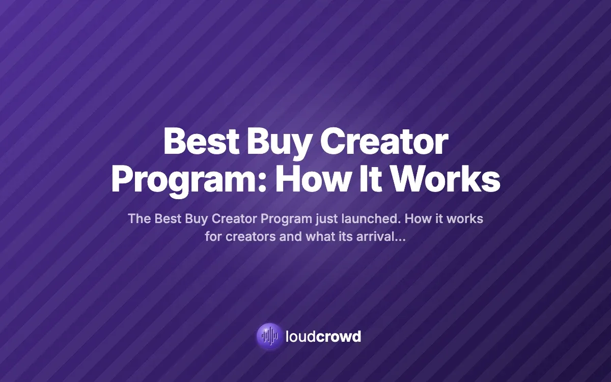 Best Buy Creator Program: How It Works