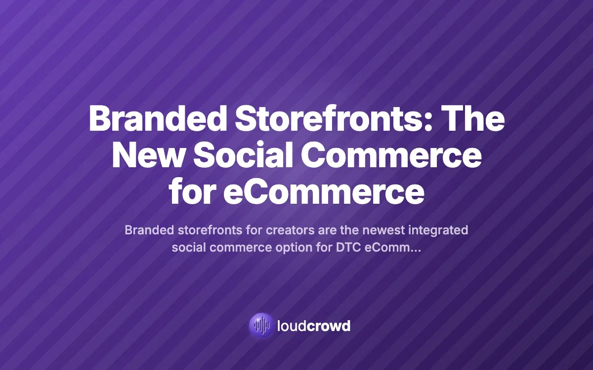 Branded Storefronts: The New Social Commerce for eCommerce