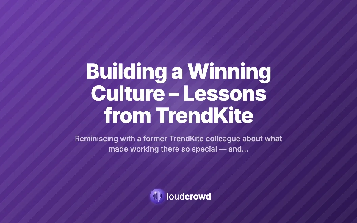 Building a Winning Culture – Lessons from TrendKite