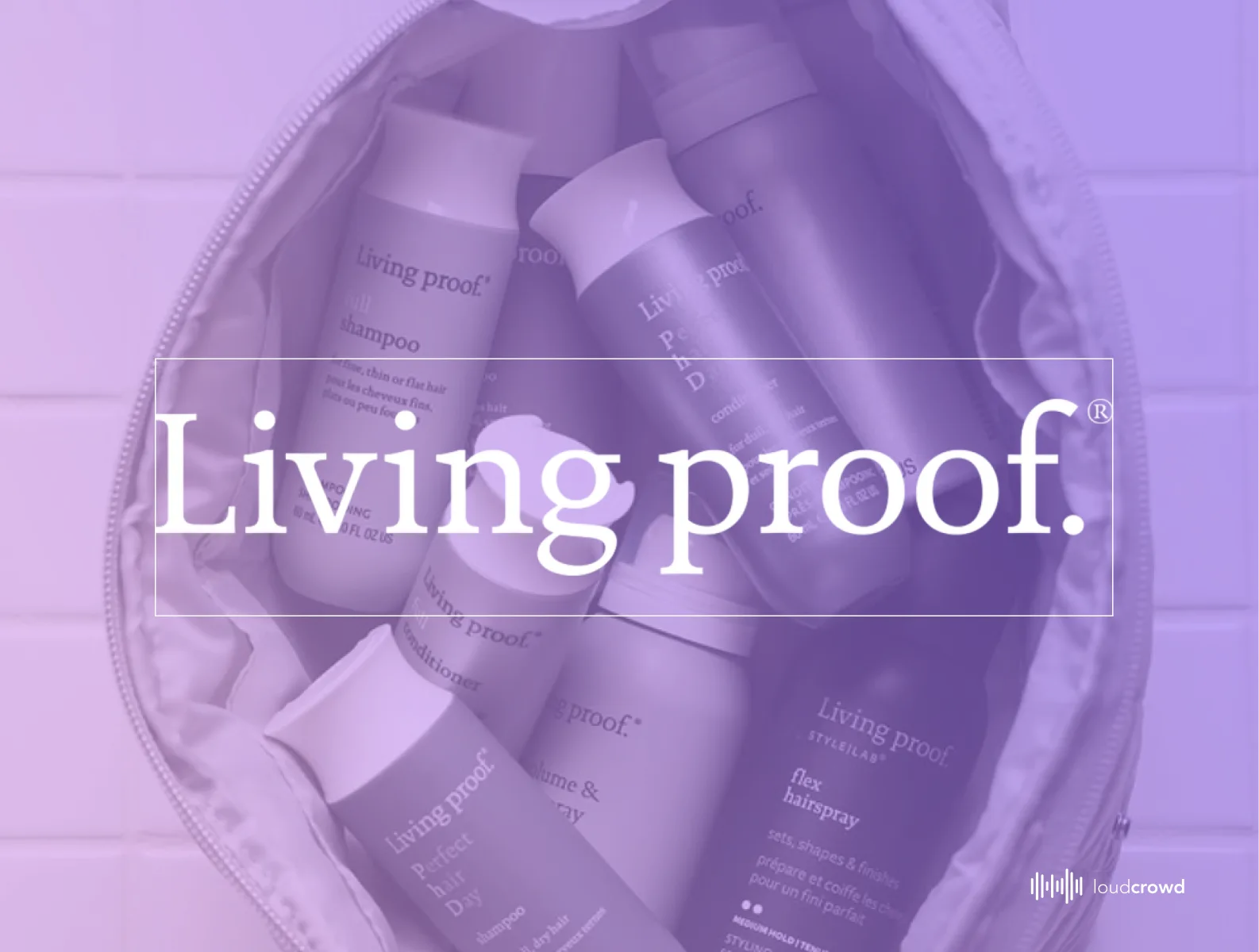Living Proof haircare products in a cosmetics bag with the Living Proof wordmark overlaid