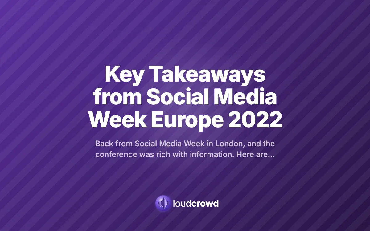 Key Takeaways from Social Media Week Europe 2022