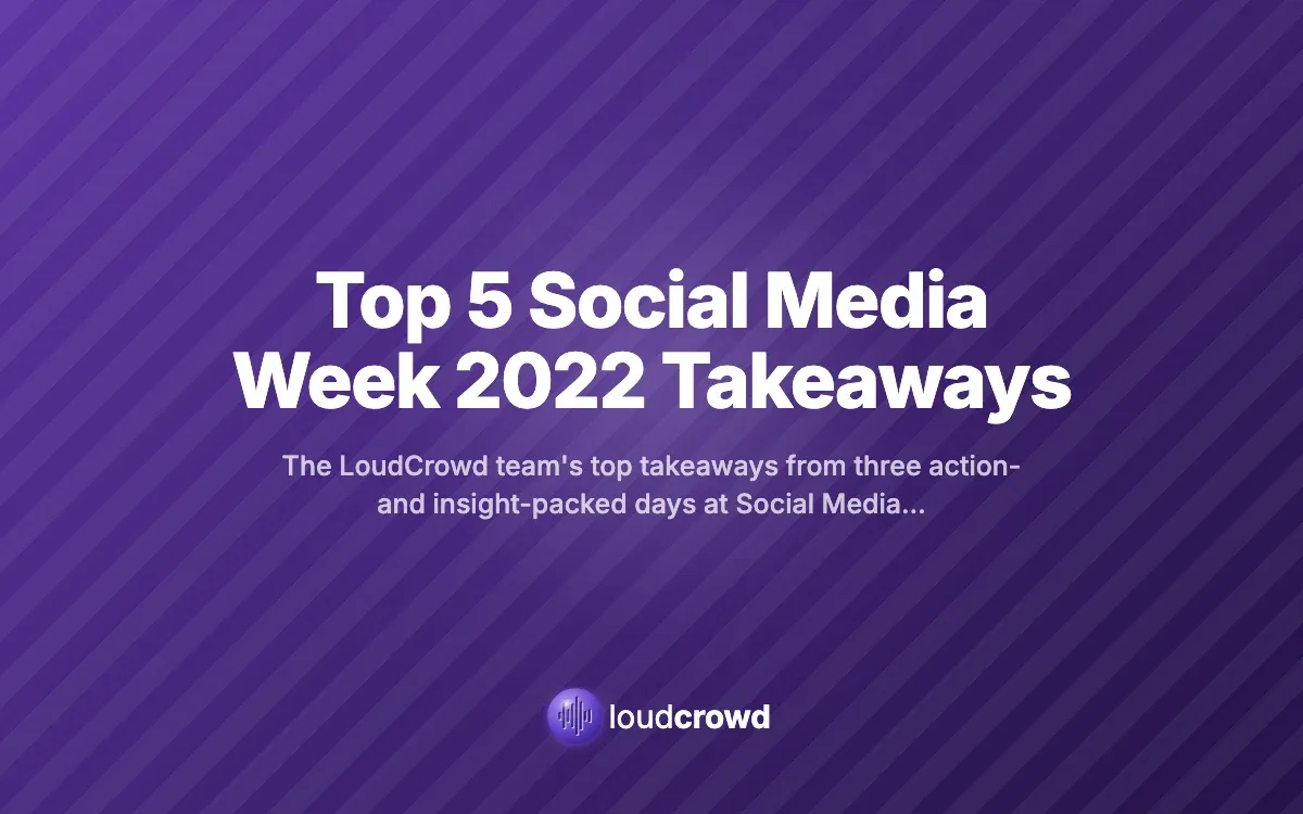 Top 5 Social Media Week 2022 Takeaways
