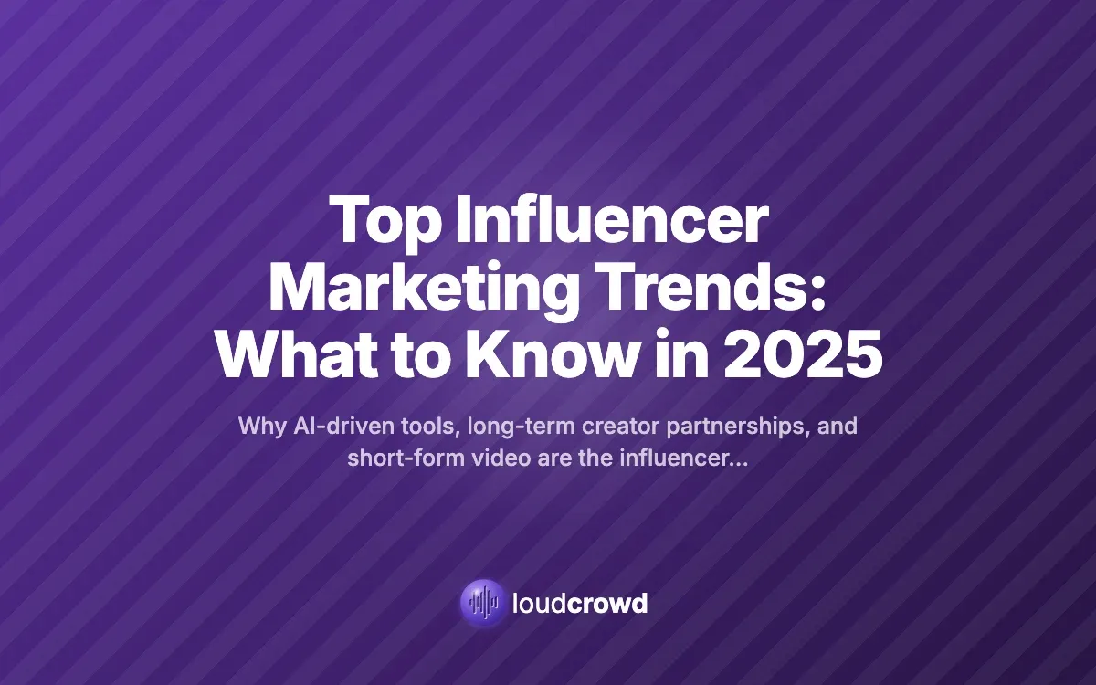 Top Influencer Marketing Trends: What to Know in 2025